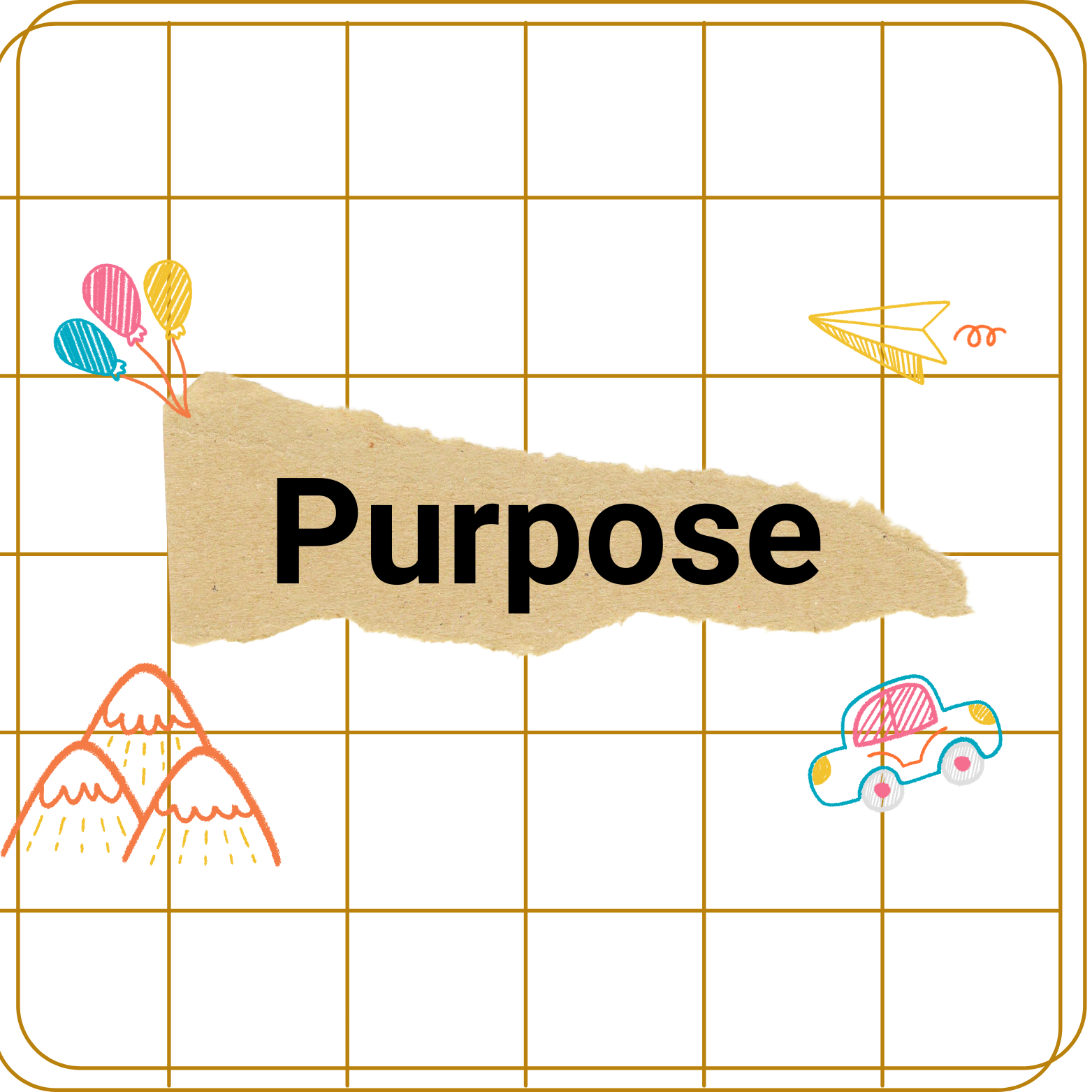 Our Purpose